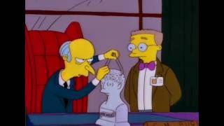 The Simpsons - Mr. Burns - You have the brainpan of a stagecoach tilter