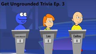 GoGreeny746's Get Ungrounded Trivia!: Episode 3