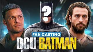 Casting the DCU Batman: Who Should Be the New Dark Knight?