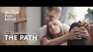 THE PATH / DROGA - a short film by Monika Stefańska and Emilia Wasilewicz (WARSAW FILM SCHOOL)