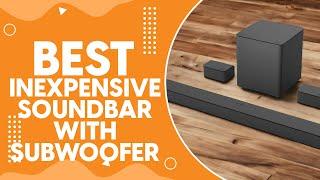Best Inexpensive Soundbar With Subwoofer in 2024 - Affordable Audio with Bass