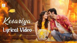 Kesariya - Lyric Video | Brahmāstra | Ranbir Kapoor, Alia Bhatt | Pritam | Arijit Singh | Amitabh