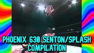 Phoenix 630 Senton/Splash Compilation