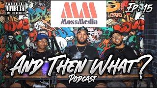 Story Lanez | Ep. 15 | And Then What? Podcast