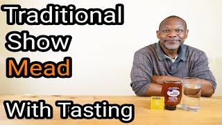 Making Traditional Mead With Tasting