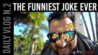 FUNNIEST JOKE Ever // Daily Vlog 2 of 7