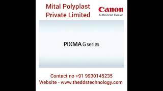 Pixma G Series Setup Guide - Canon authorised dealer - Mital Polyplast Private Limited