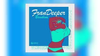 Fran Deeper - Bambina [Audio]