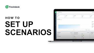 How to set up Scenarios on Freshdesk