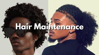 Hair Maintenance tutorial for Thicker & Healthier Hair (Black Men )