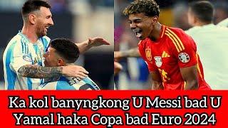 Rung ka Argentina bad ka Spain shaka Final jongka Copa bad Euro 2024