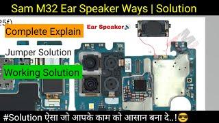 Sam M32 Ear Speaker Ways | M325f Ear Speaker Ways | Problem Jumper Solution #technicalmustak