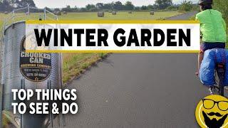Top 10 Things to See & Do in Winter Garden // Travel Guide 2023