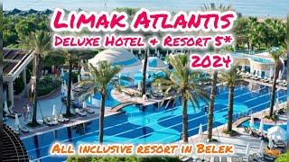 Limak Atlantis Deluxe Hotel & Resort 5* / Belek Antalya Turkey 