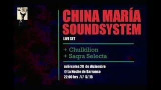 China María Sound System - En vivo en La Noche de Barranco  (20/12/2017)