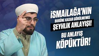 İsmailağa'nın Bugüne Kadar Görülmemiş Şeyhlik Anlayışı! Bu Anlayış Köpüktür! | Abdullah Ahmet Hoca