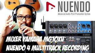 SETTING MIXER YAMAHA MG10XU DAN NUENDO 4 MULTITRACK RECORDING