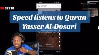 Speed listening to yasser Al-Dosari. #ishowspeed #muslim #fyp #viral