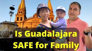 Is Guadalajara SAFE for Family Travel? Mexico Vlog