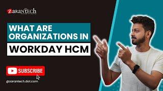 What are Organizations in Workday HCM | ZaranTech