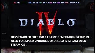 Steam Deck FREE FSR 3 Frame Generation Setup In Diablo IV & NFS Unbound | DLSS Enabler Beta Steam OS