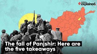 The Fall Of Panjshir: Here Are The Five Takeaways