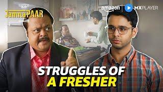 Struggles Only Fresher Will Understand | Ritvik Sahore | Jamnapaar | Amazon MX Player