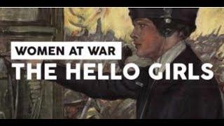 Women at War: The Hello Girls - Elizabeth Cobbs