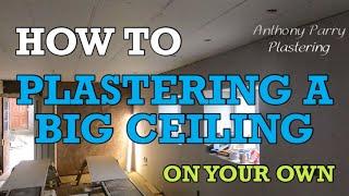 How to Plaster a big ceiling on your own. My Tips and tricks. Eazymix Extratime