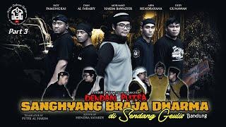 Part 3 | Dendam Putra Sanghyang Braja Dharma di Sendang Geulis | Syiar Dalam Gelap