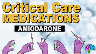 Amiodarone - Critical Care Medications