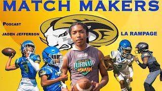 Special Guest: QB Jaden Jefferson of LA RAMPAGE | Winning YNC  | Taking first loss | And more.