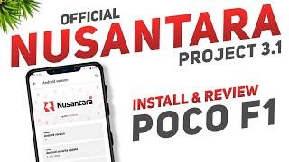 Nusantara Project 3.1 Official Rom | Xiaomi Poco F1 | Android 11 | Install & Full Review