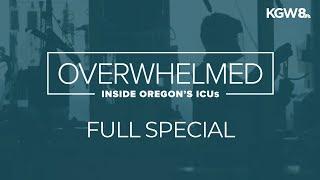 Overwhelmed: Inside Oregon's ICUs | 'We see no end' | Full special report