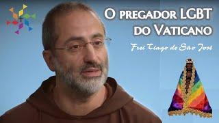 Aparecida PROFANADA- NOVO PREGADOR OFICIAL DO VATICANO promove ideologia LGBT- Frei Tiago de S. José