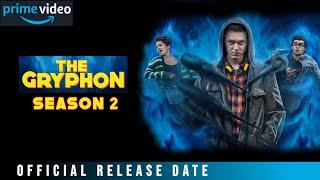 The Gryphone Season 2 Release Date | The Gryphone Season 2 Trailer |The Gryphone Season 2 Update |