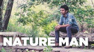 Nature-Man : Narendra Bankola | Nature Educator