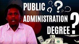 PUBLIC ADMINISTRATION DEGREE - DAAWO VIDEO GAN INTA AADAN SAMAYN MAADDADAN...............