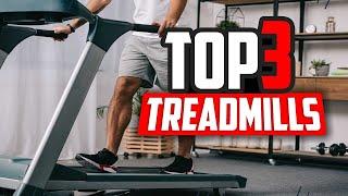 Top 3 Treadmills in 2024 