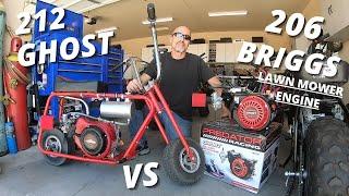 212 Ghost VS 206 Briggs & Stratton PT1