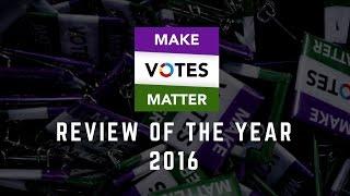 Make Votes Matter Review of the Year