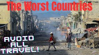 The Worst Countries to Visit in the World