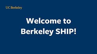 Introduction to Berkeley SHIP