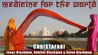 Christafari - Medicine For The World (Official Music Video) Isaac Blackman, Nehilet & Avion Blackman
