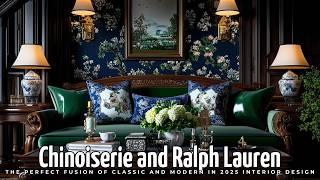 Chinoiserie and Ralph Lauren: The Perfect Fusion of Classic and Modern in 2025 Interior Design