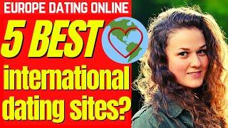 ️ 5 BEST International Dating Sites & Dating Apps (2024) #onlinedating #datingsites #international