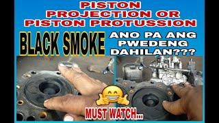 BLACK SMOKE POSSIBLE REASON | PISTON PROJECTION/PROTRUSION | TAGALOG EXPLAIN