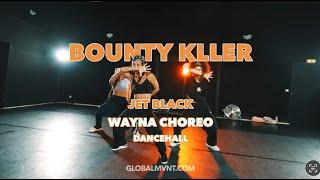 Bounty killer - Jet Black Wayna choreo Dancehall