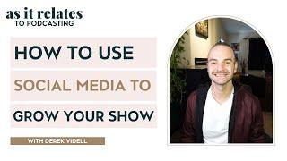 How to Use Social Media to Grow Your Show with Derek Videll