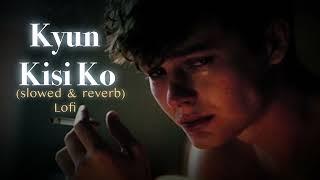 Kyun Kisi Ko [Slowed+Reverb] Tere Naam | Udit Narayan | Salman Khan | modifee